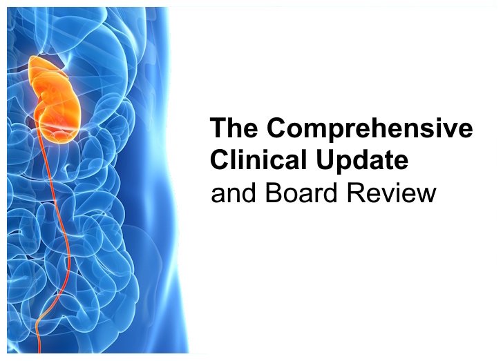 Half a blue transparent torso with bright orange kidney and text "The Comprehensive Clinical Update and Board Review"