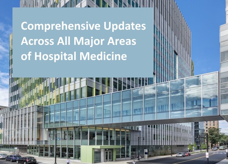 Brigham and Women's Hospital with words "Comprehensive Updates Across All Major Areas of Hospital Medicine"