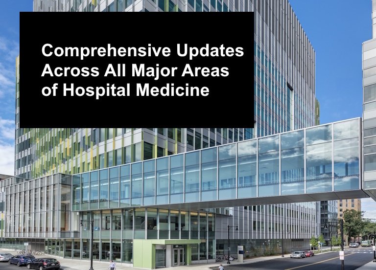 Brigham and Women's Hospital with words "Comprehensive Updates Across All Major Areas of Hospital Medicine"